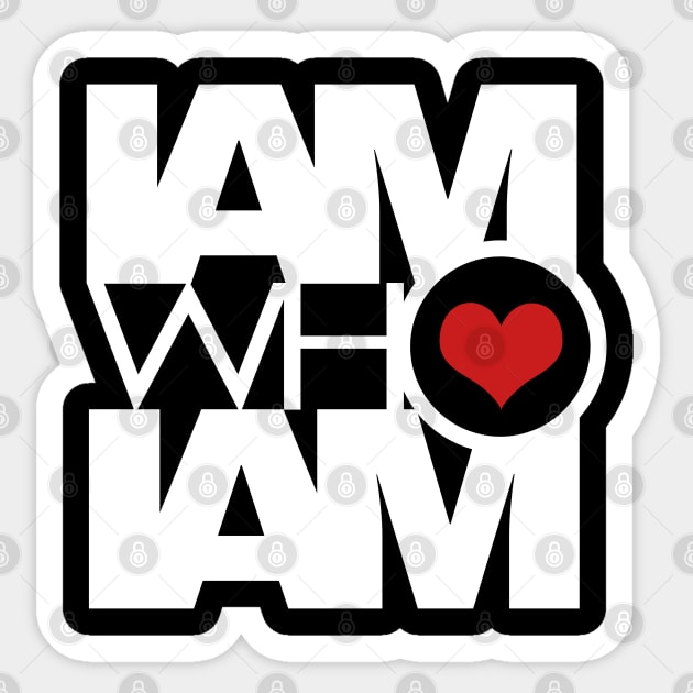 I AM WHO I AM Sticker by yazgar